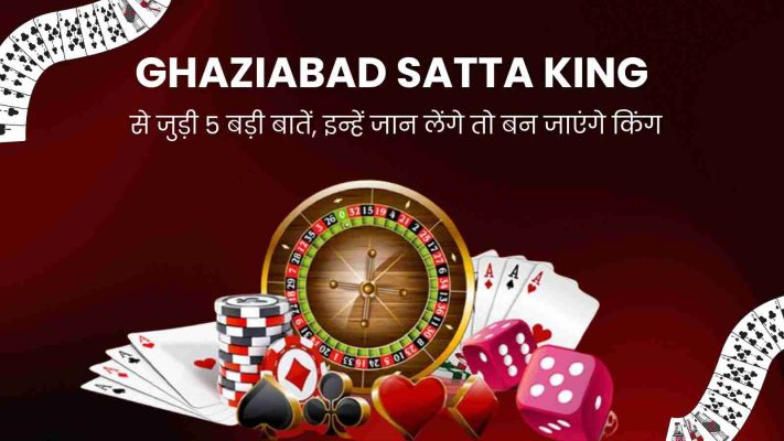 Ghaziabad Satta King